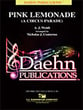 Pink Lemonade - A Circus Parade Concert Band sheet music cover